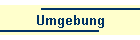 Umgebung